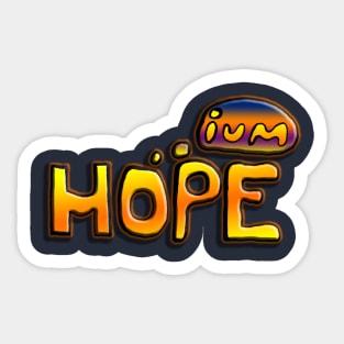 Hope-ium Sticker